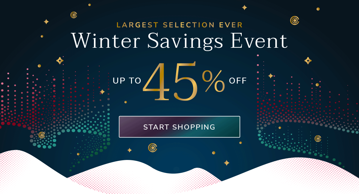 LARGEST SELECTION EVER - Winter Savings Event - Up to 45% off - Start Shopping - Links to list of Special Offers